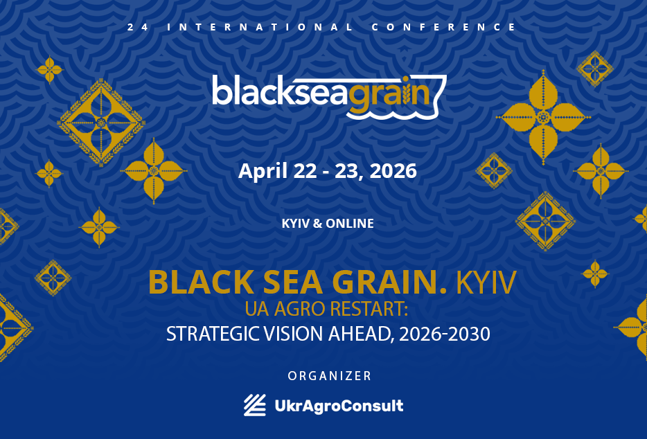 We would like to invite you to the large-scale international agricultural event BLACK SEA GRAIN.KYIV-2026 with a key focus on UA Agro Restart: Strategic Vision Ahead, 2026-2030. 